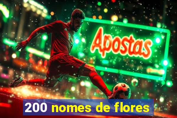 200 nomes de flores